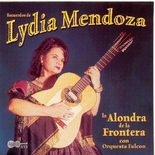 Mendoza, Lydia: La Alondra De La Frontera Con Orquesta Falcon