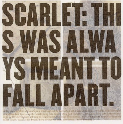 Scarlet: This Was Always Meant to Fall Apart