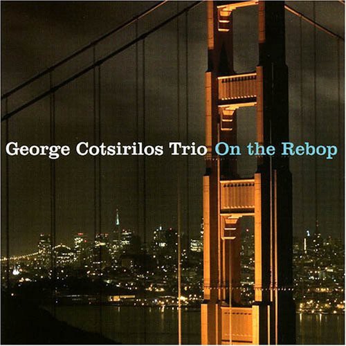 Cotsirilos, George: On the Rebop