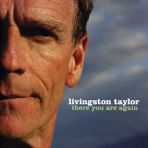 Taylor, Livingston: There You Are Again