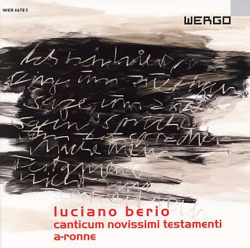 Berio / Xasax / Rundel: Canticum Novissimi Testamenti