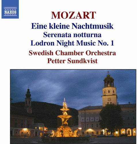 Mozart / Swedish Chamber Orchestra / Sundkvist: Eine Kleine Nachtmusik / Serenata Notturna