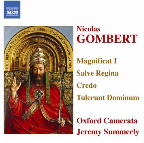 Gombert / Oxford Camerata / Summerly: Magnificat I / Salve Regina / Credo / Tulerunt