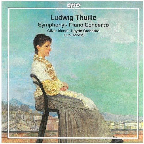 Thuille / Orch Haydn Di Bolzano E Trento / Francis: Symphony in F Major / Piano Concerto in D Major