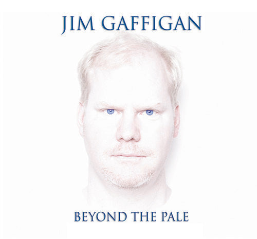 Gaffigan, Jim: Beyond the Pale