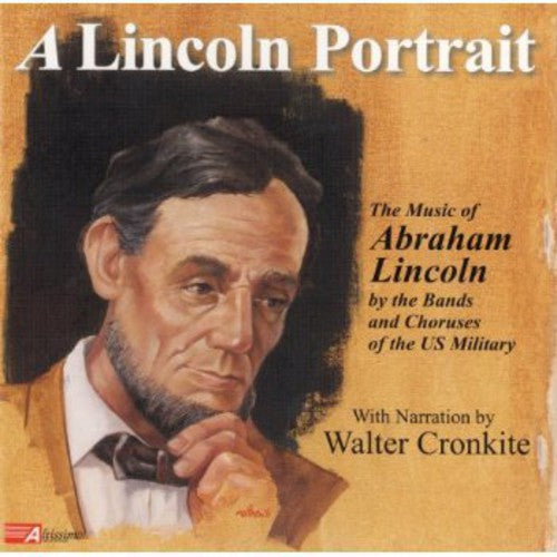 Lincoln Portrait: Music of Abraham Lincoln / Var: A Lincoln Portrait: The Music Of Abraham Lincoln