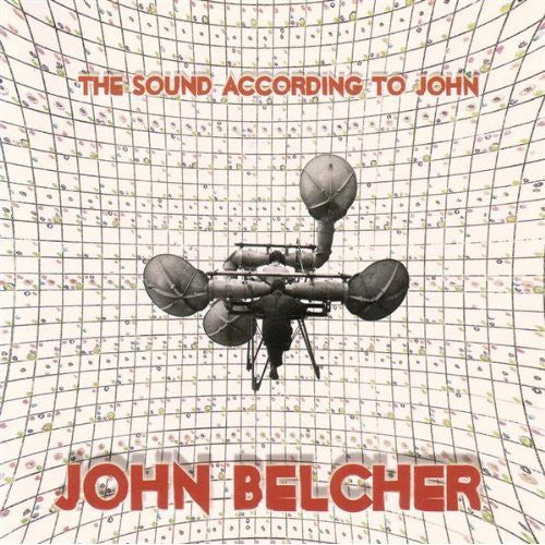 Belcher, John: Sound According to John