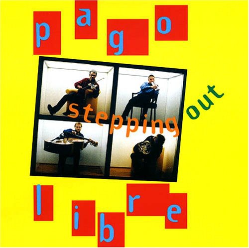 Pago Libre: Stepping Out