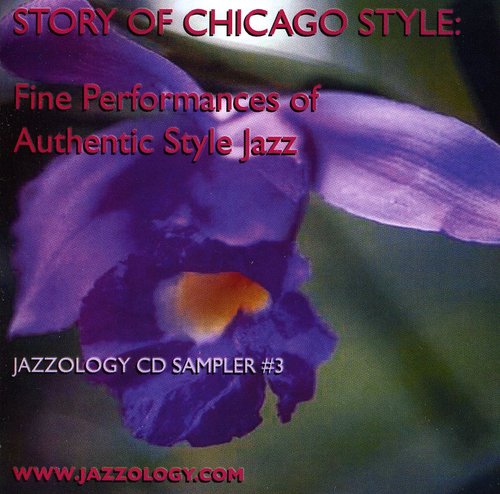 Jazzology CD Sampler 3 Story of Chicago / Various: Jazzology Cd Sampler 3 - Story Of Chicago Style