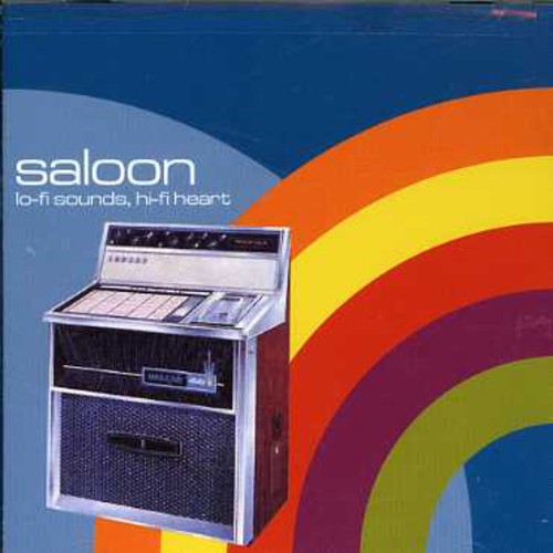 Saloon: Lo-Fi Sounds, Hi-Fi Heart