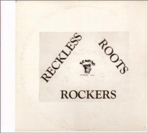 Reckless Breed: Reckless Roots Rockers