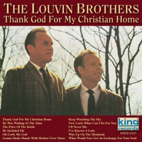 Louvin Brothers: Thank God for My Christian Home