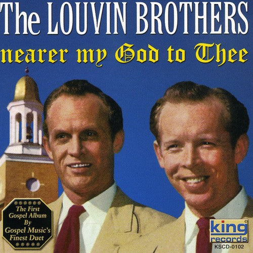 Louvin Brothers: Nearer My God to Thee