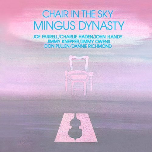 Mingus Dynasty: Chair in the Sky