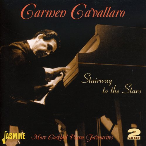 Cavallaro, Carmen: Stairway To The Stars: More Cocktail Piano Favorites