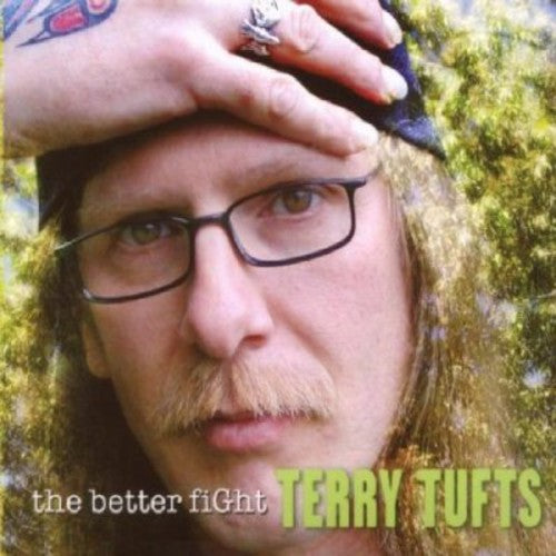 Tufts, Terry: The Better Fight