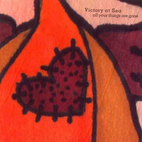 Victory at Sea: All Your Things Are Gone