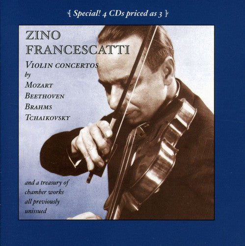 Mozart / Beethoven / Brahms / Francescatti: Zino Francescatti in Performance