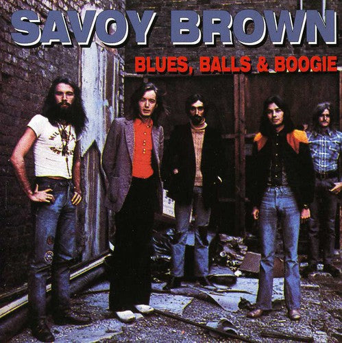 Savoy Brown: Blues Balls & Boogie