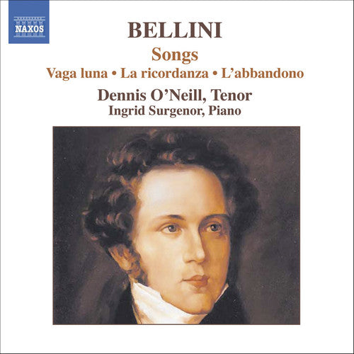 Bellini / O'Neill / Sugenor: Songs / Ricordanza / Farfalletta