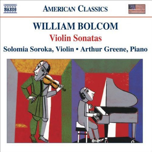 Bolcom / Soroka / Greene: Complete Violin Sonatas