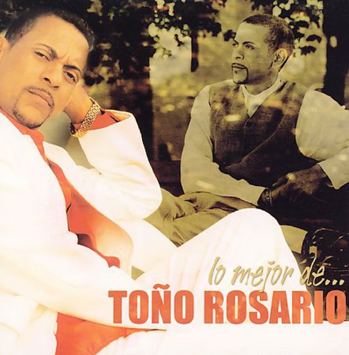 Rosario, Tono: Lo Mejor De Tono Rosario