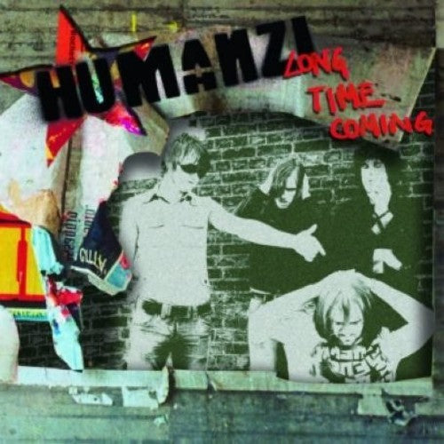 Humanzi: Long Time Coming