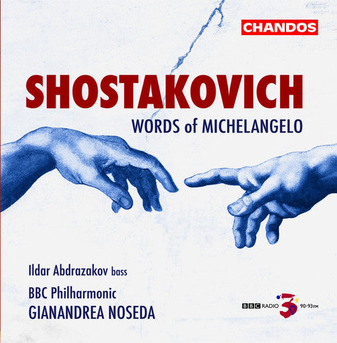 Shostakovich / BBC Philharmonic / Noseda: Words of Michelangelo