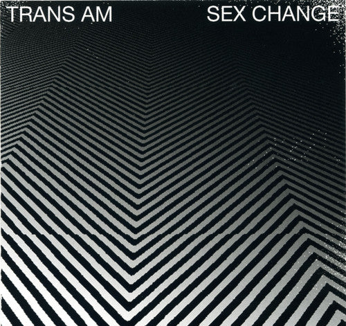 Trans Am: Sex Change