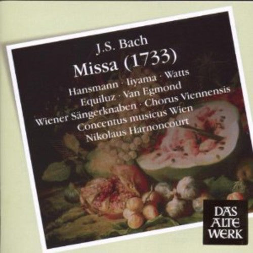 Bach J.S / Hansmann / Vienna Cm / Harnoncourt: Bach J.S: Missa (1733)