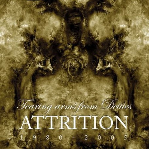 Attrition: Tearing Arms From Deities