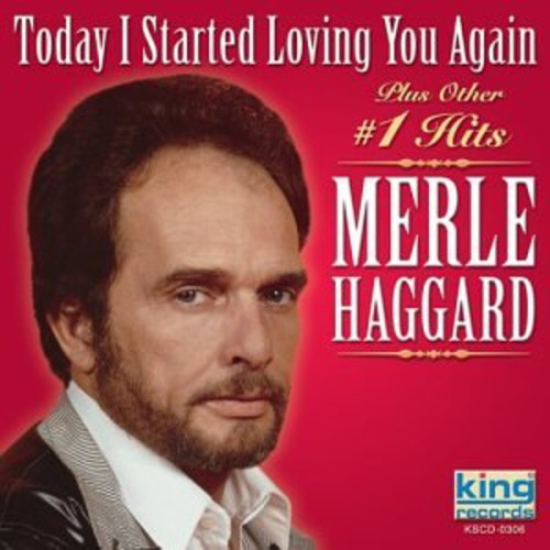 Haggard, Merle: Today I Started Loving You Again