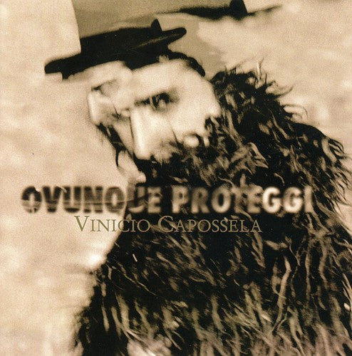 Capossela, Vinicio: Ovunque Proteggi