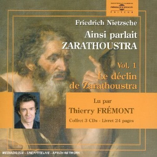 Fremont, Thierry: Ainsiparlait Zarathoustra, Vol. 1