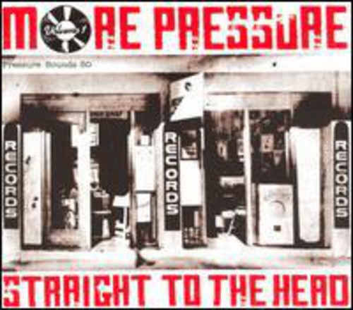 More Pressure 1: Straight to the Head / Various: More Pressure, Vol. 1: Straight To The Head