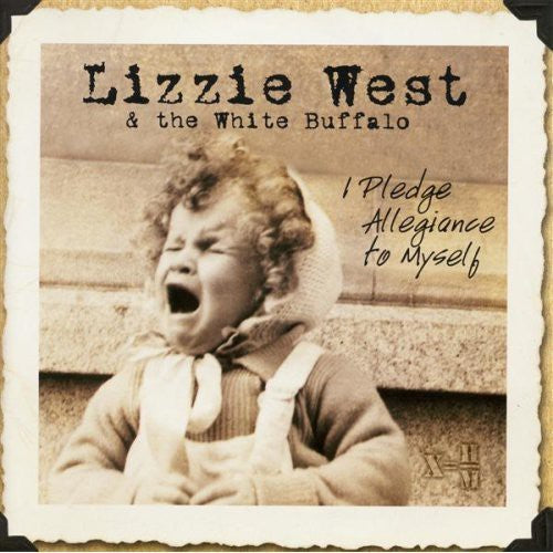 West, Lizzie: I Pledge Allegiance to Myself