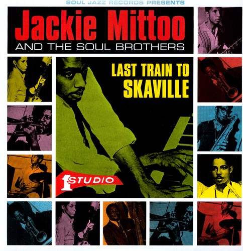 Mittoo, Jackie: Last Train to Skaville