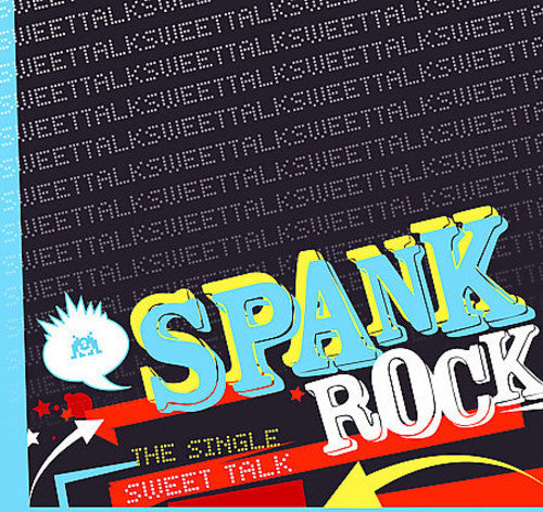 Spank Rock: Sweet Talk