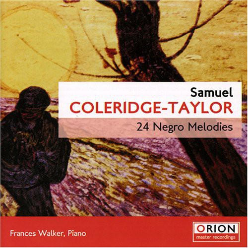 Walker, Frances: Samuel Coleridge-Taylor: 24 Negro Melodies Op.59