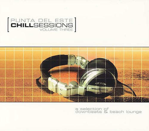 Punta Del Este Chill Out Sessions 3 / Various: Punta Del Este Chill Out Sessions 3 / Various