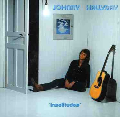 Hallyday, Johnny: Insolitudes