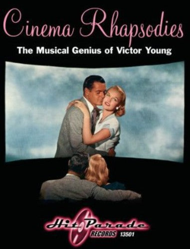 Young, Victor: Cinema Rhapsodis: The Musical Genius Of Victor Young