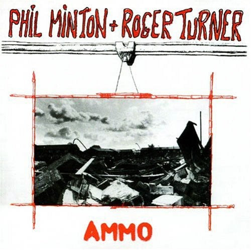 Minton, Phil & Turner, Roger: Ammo