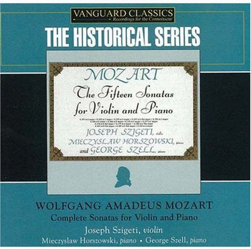 Mozart / Szigeti / Horszowski / Mieczysowski /Szel: Complete Sonatas for Violin & Piano