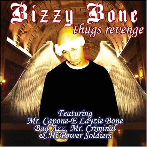 Bizzy Bone: Thugs Revenge