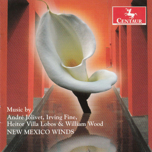 Jolivet / Fine / Wood / Villa-Lobos / New Mexico: Serenade Por Quintette