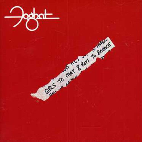 Foghat: Girls to Chat & Boys to Bounce