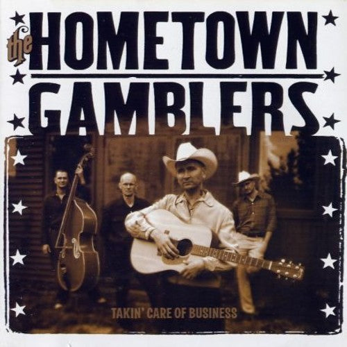 Hometown Gamblers: Takin Care of Business