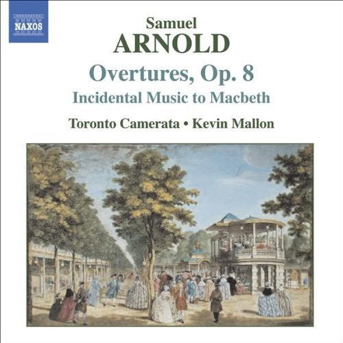 Arnold / Toronto Camerata / Mallon: Overtures Op 8