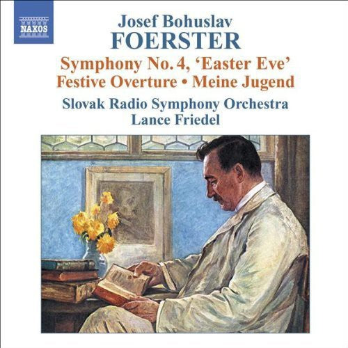Foerster / Slovak Radio Symphony Orch / Friedel: Symphony No 4: Easter Eve
